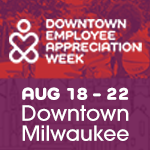 Sponsored: Downtown Employee Appreciation Week Returns August 18 – 22