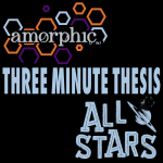 Sponsored: Amorphic Beer Three Minute Thesis All-Stars 2025 Oct 15