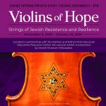 Neshama: The Inextinguishable Jewish Spirit, Violins of Hope Exhibition Opening Preview