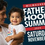 2025 Milwaukee Fatherhood Summit