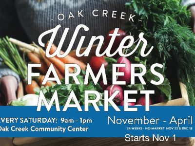 Oak Creek Farmers Market Launches Its Winter Season This Saturday