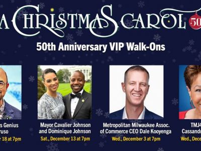 Milwaukee Rep Honors 50 Years of A Christmas Carol with Special VIP Walk-Ons from City Leaders and Community Icons