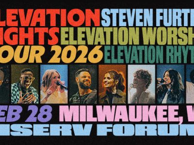 Elevation Nights Tour Coming to Fiserv Forum on Saturday, Feb. 28