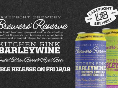 Lakefront Brewery’s Beer Hall Exclusive Brewers’ Reserve Series is Seeing Double with its Release of Two Barrel-Aged Barleywine Cans