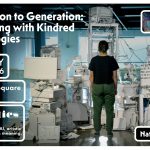 “Generation to Generation: Conversing with Kindred Technologies” Opening