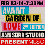 Sponsored: Present Music’s Avant Garden of Love