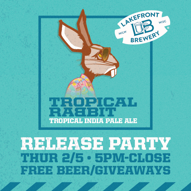 Sponsored: Free Beer to celebrate the release of Lakefront’s Tropical Rabbit