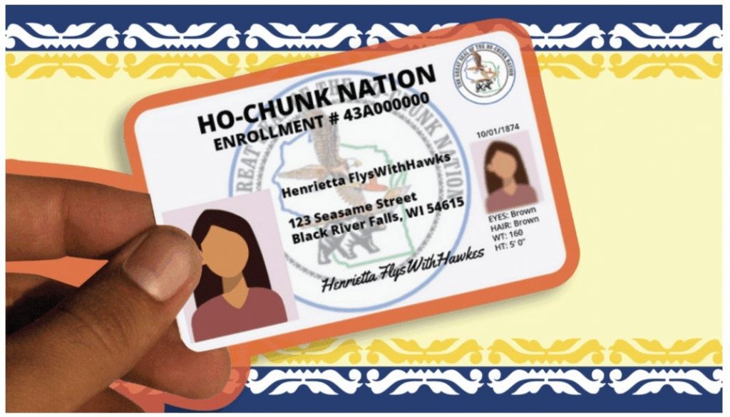 The Ho-Chunk Nation and other tribal governments in Wisconsin have been encouraging members to obtain and carry a tribal ID card. Image courtesy of Ho-Chunk Nation
