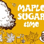 Maple Sugar Time!