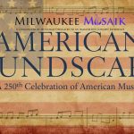 Classical: Milwaukee Musaik Celebrates America