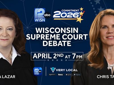 WISN 12 Hosts Rescheduled Wisconsin Supreme Court Debate