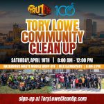 Join 101.7 The Truth for the 5th Annual Tory Lowe Community Clean Up on April 18th
