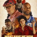Movie Premiere: What Have We Won
