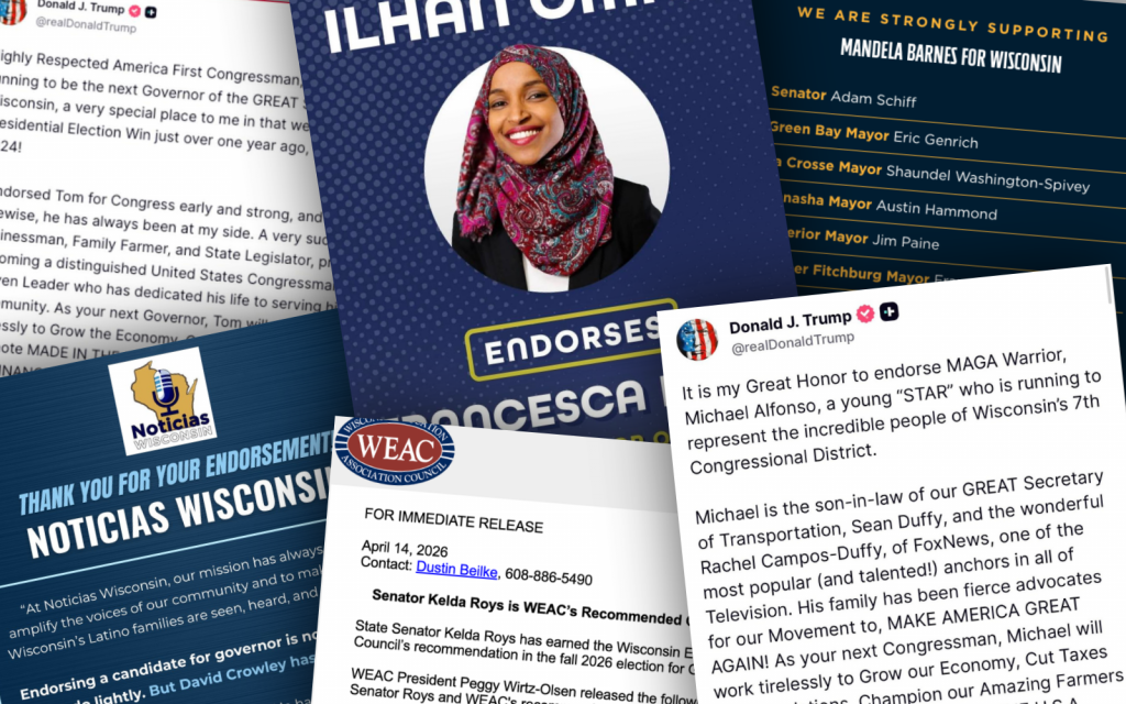 A collection of endorsements from Wisconsin’s 2026 campaigns. Collage by Anya van Wagtendonk/WPR