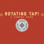 Rotating Tap Comedy