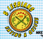 Preview: 5 Lesbians Eating a Quiche