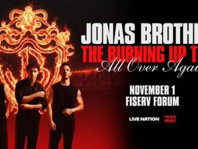 The Jonas Brothers Bring “the Burning Up Tour All Over Again” to Fiserv Forum This Fall on Nov. 1