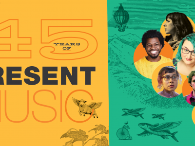 45th Anniversary Season for Present Music