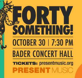 Sponsored: Present Music Kicks-Off its 45th Season with Forty Something!