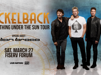 Nickelback the Everything Under the Sun Tour to Stop at Fiserv Forum on March 27