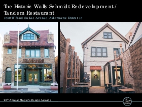 The Historic Wally Schmidt Redevelopment / Tandem Restaurant, 1850 W. Fond du Lac Ave.
